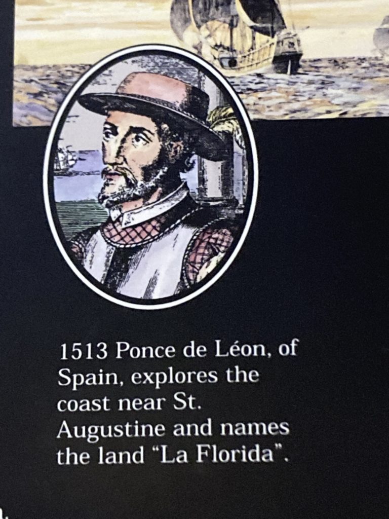 Juan Ponce de Leon “discovered” Florida