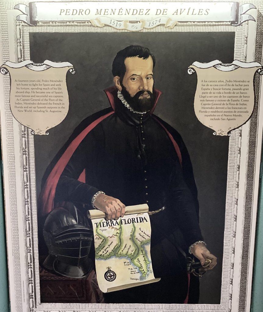 Pedro Menendez de Aviles founded St Augustine